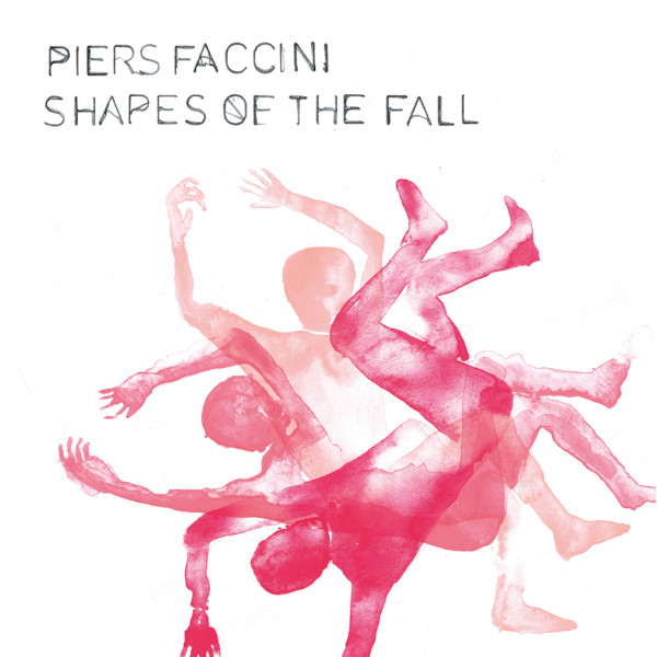 Piers Faccini - Shapes of the fall